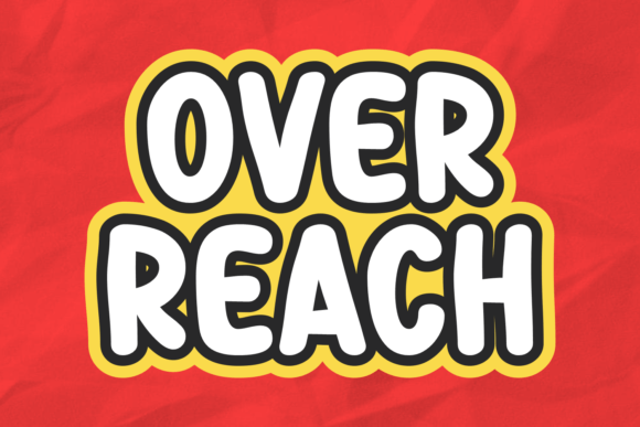 Over Reach: A Display Font That Makes Your Campaign Visuals Instantly Recognizable