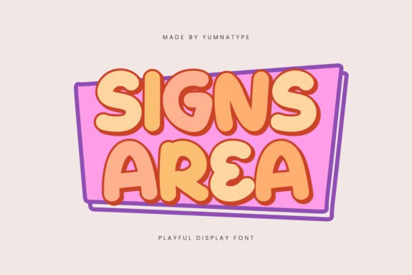 Signs Area: A Bold Display Font That Builds Brand Confidence