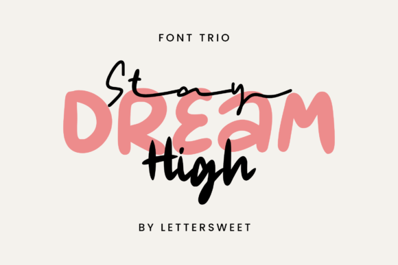 Stay Dream High: A Font Collection for Playful Branding